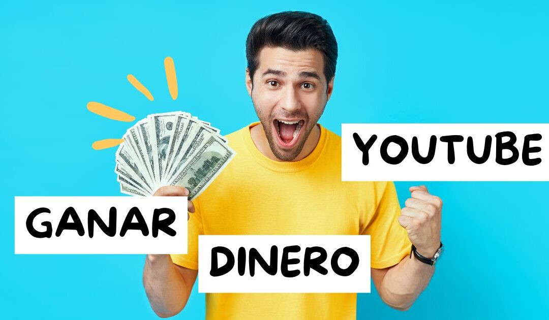 Ganar Dinero con YouTube, Secretos de los Youtubers Ahora