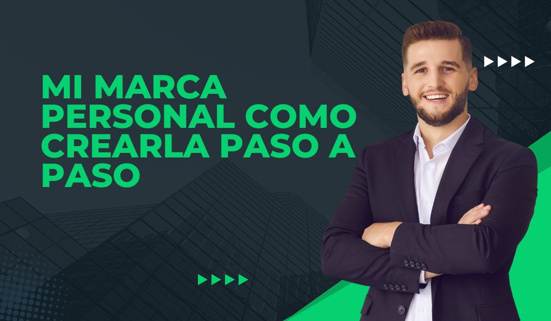 Marca Personal Como Explotarla y Ser Feliz Paso a Paso